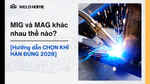 MIG và MAG khác nhau thế nào