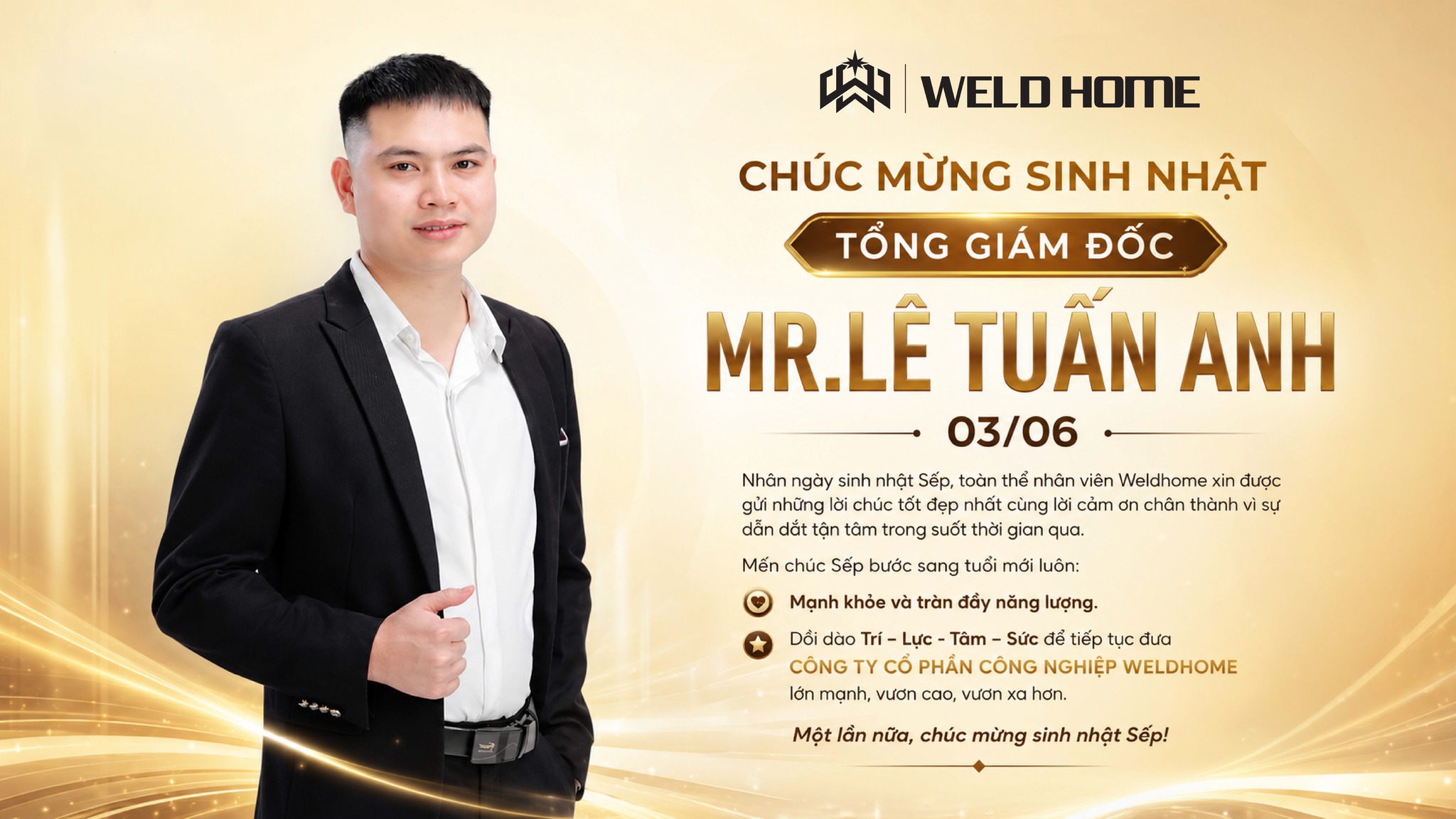 Chúc mừng sinh nhật Tổng giám đốc Weldhome
