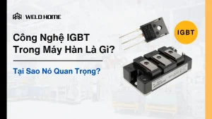 Công Nghệ IGBT Trong Máy Hàn Là Gì